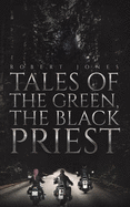 'Tales of the Green, the Black Priest'