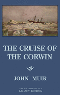 The Cruise Of The Corwin - Legacy Edition: The Muir Journal Of The 1881 Sailing Expedition To Alaska And The Arctic (9)