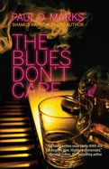 The Blues Don't Care (Bobby Saxon)