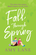 Fall Through Spring (Winter Ball)