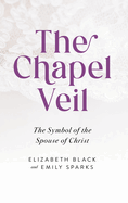 Chapel Veil: The Symbol of the Spouse of Christ