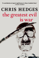 Greatest Evil is War, The