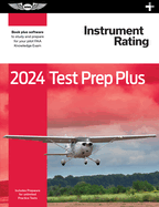 2024 Instrument Rating Test Prep Plus: Paperback plus software to study and prepare for your pilot FAA Knowledge Exam (ASA Test Prep Series)