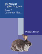 The Stewart English Program: Book 2 Grammar Plus . . .