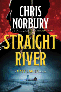 'STRAIGHT RIVER (Matt Lanier, #1)'