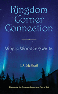 Kingdom Corner Connection: Where Wonder Awaits (Trinity Tales of Tresia)