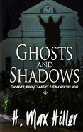 Ghosts and Shadows: A Cadillac Holland Mystery (Detective Cadillac Holland Mystery Series)