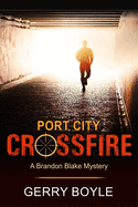 Port City Crossfire (A Brandon Blake Mystery)