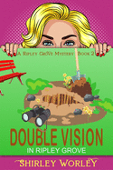 Double Vision in Ripley Grove: A Murder Mystery (The Ripley Grove Mystery Series)