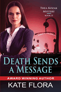 Death Sends a Message (Thea Kozak Mystery)