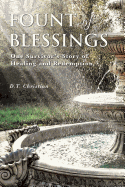 Fount Of Blessings: One Survivor's story of healing and redemption