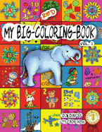 My Big Red Coloring Book Vol. 1: Over 100 Big Pages of Family Activity! Coloring, ABCs, 123s, Characters, Puzzles, Mazes, Shapes, Letters + Numbers ... Age 3+ (My Big Coloring Books for Kids)
