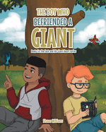 The Boy Who Befriended a Giant (Jack and His Giant Heart)