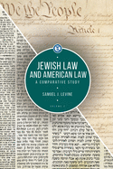 Jewish Law and American Law, Volume 2: A Comparative Study (Touro University Press)
