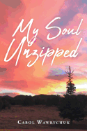 My Soul Unzipped