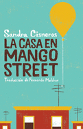 La casa en Mango Street / The House on Mango Street (Vintage Contemporaries) (Spanish Edition)