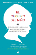 El cerebro del ni├â┬▒o / The Whole-Brain Child (Spanish Edition)