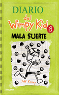 Mala suerte / Hard Luck (Diario Del Wimpy Kid) (Spanish Edition)
