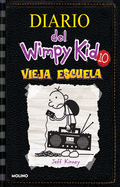 Vieja escuela / Old School (Diario Del Wimpy Kid) (Spanish Edition)