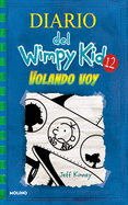 Volando voy / The Getaway (Diario Del Wimpy Kid) (Spanish Edition)