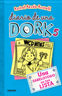 Una sabelotodo no tan lista / Dork Diaries: Tales from a Not-So-Smart Miss Know-It-All (Diario De Una Dork) (Spanish Edition)