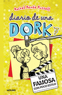Una famosa con poco estilo / Dork Diaries: Tales from a Not-So-Glam TV Star (Diario De Una Dork) (Spanish Edition)