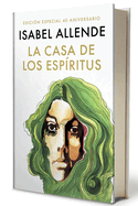 La casa de los esp├â┬¡ritus (Edici├â┬│n 40 aniversario) / The House of the Spirits (40th Anniversary) (Spanish Edition)