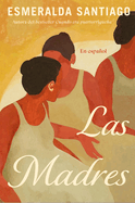 Las madres (Spanish Edition)