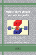 Magnetocaloric Effect in Perovskite Manganites (Materials Research Foundations)