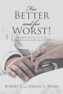 For Better and For Worst!: A Dramatic Testimony of a Couple Staying Married Despite Having HIV-AIDS