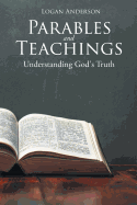 Parables and Teachings: Understanding God's Truth