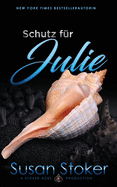 Schutz f├â┬╝r Julie (SEALs of Protection) (German Edition)