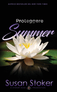 Proteggere Summer (Armi & Amori) (Italian Edition)