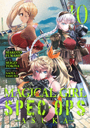 Magical Girl Spec-Ops Asuka Vol. 10 (Magical Girl Spec-Ops Asuka, 10)