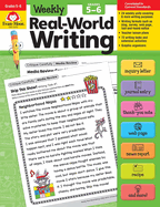 Evan-Moor Weekly Real-World Writing, Grades 5-6 Homeschooling & Classroom Resource, Reproducible Worksheets, Trait-based, Letters, Emails, Advertisements, Web Page, Journal, Hands-on Activities