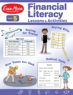 Evan-Moor Financial Literacy Lessons and Activities, Grade 5, Homeschool and Classroom Resource Workbook, Learn about Money, Earning, Paying Bills, ... (Financial Literacy Lessons & Activities)