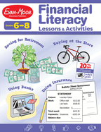 Evan-Moor Financial Literacy Lessons and Activities, Grade 6-8, Homeschool and Classroom Resource Workbook, Learn about Money, Earning, Paying, ... (Financial Literacy Lessons & Activities)