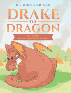Drake the Dragon (Drake and Friends)