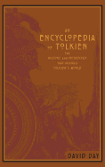An Encyclopedia of Tolkien: The History and Mytho