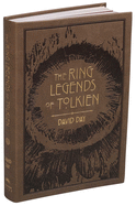 Ring Legends of Tolkien (7) (Tolkien Illustrated Guides)