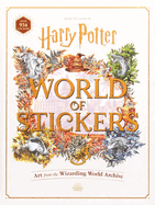 Harry Potter World of Stickers: Art from the Wizar