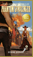 Phantom Gunslinger (The Caden Chronicles Book 5)