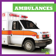 Ambulances (Machines to the Rescue)