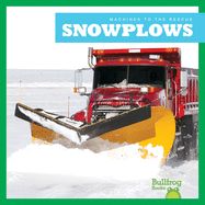 Snowplows (Machines to the Rescue)