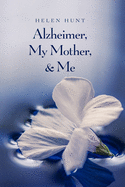'Alzheimer, My Mother, & Me'