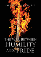The War Between HUMILITY and PRIDE