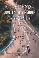 A Journey of Love, Faith, Strength and Determination