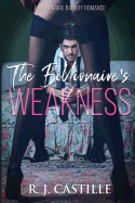 The Billionaire's Weakness (1) (A Billionaire Bad Boy Romance)