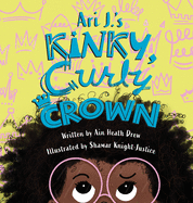 Ari J.'s Kinky, Curly Crown