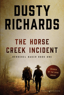 The Horse Creek Incident (Herschel Baker)
